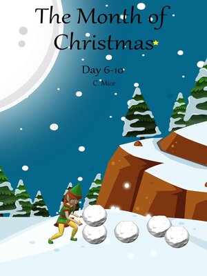 cover image of The Month of Christmas, Day 6-10